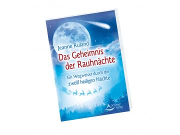 Das Geheimnis der Rauhnächte - Buch von Jeanne Ruland